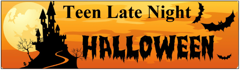 Teen Late Night – Halloween Edition!