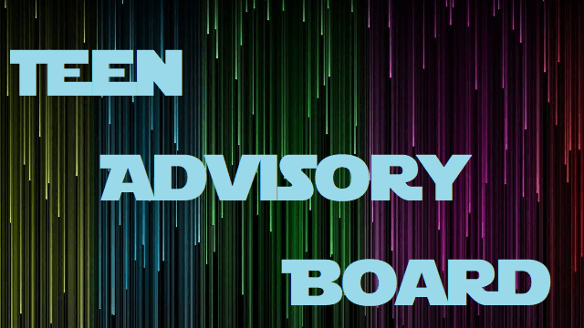 Teen Advisory Board ~ Thursday, March 5th from 7-8pm