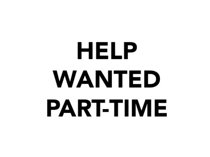 Help wanted part-time sign.