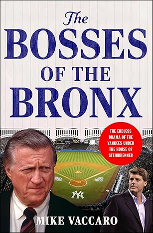Cover of The Bosses of the Bronx by Mike Vaccaro