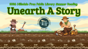 Adult and child archeologists digging to Unearth a Story, theme of the Hillsdale Library's 2026 summer reading program